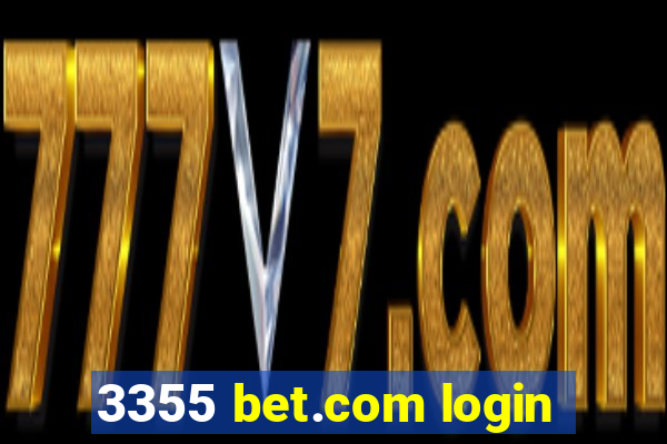 3355 bet.com login